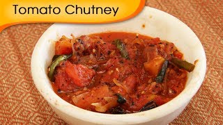 How To Make Tomato Chutney  Quick amp Easy Chutney Recipe  Annuradha Toshniwal [upl. by Ynatil822]