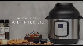 Instant Pot Duo Crisp  Air Fryer  How to Use the Air Fryer Lid [upl. by Gow]