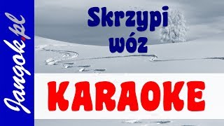 Skrzypi wóz KARAOKE  wesoła kolęda dla dzieci  Jangok [upl. by Meeki]